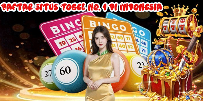 Daftar Situs Togel NO. 1 di Indonesia